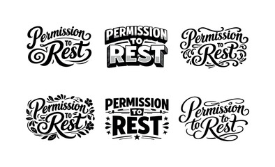 Fototapeta premium Harmonious Lettering Artistry. Permission to rest. Set lettering. harmonious lettering variations of the same emblematic concept, each with different artistic