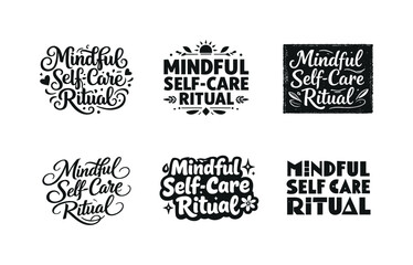 Fototapeta premium Mindful self-care ritual. Set lettering. harmonious lettering variations of the same emblematic concept, each with different artistic