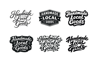 Fototapeta premium Handmade local goods lettering. Set lettering. harmonious lettering variations of the same emblematic concept, each with different artistic
