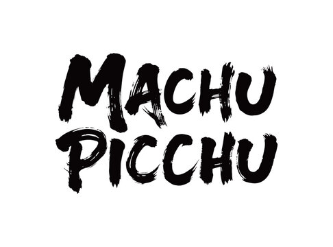 MACHU PICCHU Handwriting
