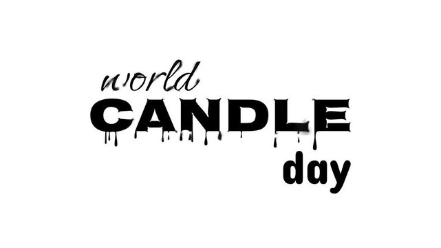 world candle day creative typography featuring liquid wax drip style font