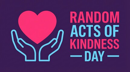 Fototapeta premium Random acts of kindness day poster featuring pink heart and blue outlines of hands on purple background to encourage compassion empathy and generosity for community welfare banner