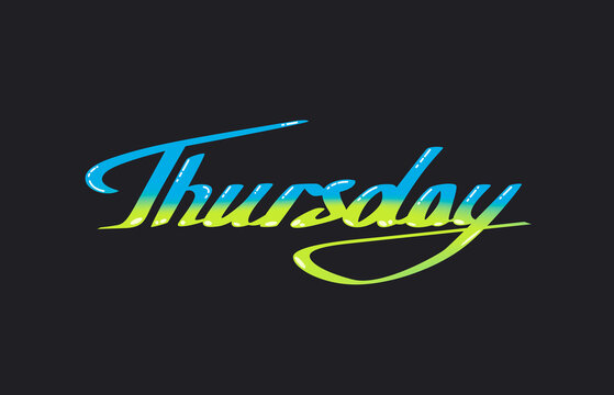 WEEK DAYS - Thursday.
Typography, lettering design