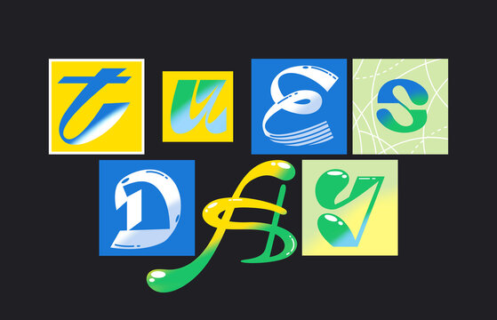 WEEK DAYS - Tuesday.
Typography, lettering design