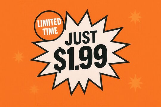 Limited time offer banner featuring JUST $1.99, bold starburst style, eye-catching retail discount promotion.