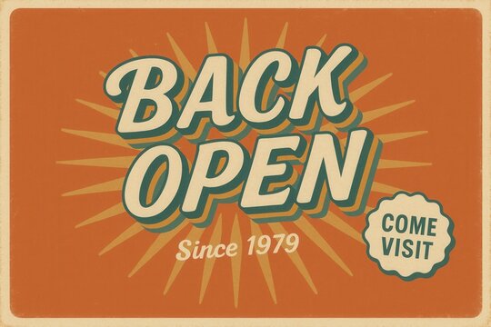 BACK OPEN since 1979 announcement banner, retro style, inviting retail promotion for customers to come visit.