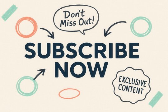 Subscribe now banner with exclusive content promotion, playful doodle style, engaging retail offer alert.