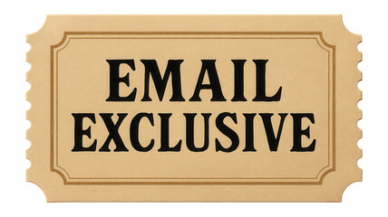 Tan tag sticker with EMAIL EXCLUSIVE offer in bold font, attractive retail promo message on transparent background.