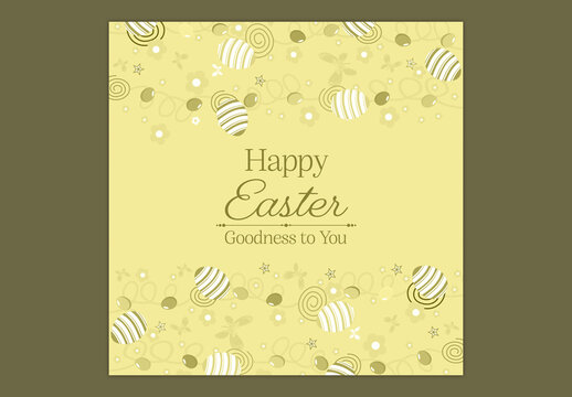 Editable Happy Easter Greeting Card Post with Decorative Eggs and Goodness to You Message on Yellow Background for Social Media.