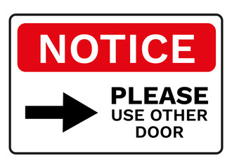Fototapeta premium Notice Please Use Other Door Sign