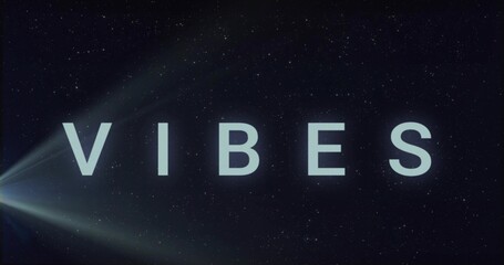 Displaying VIBES text glowing in cosmic night-sky backdrop, showing left light beam and starfield
