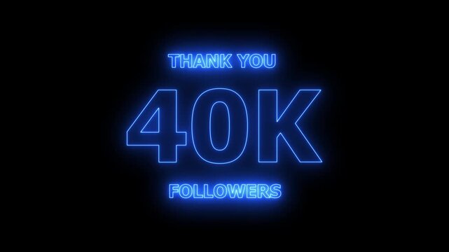 Thank you 40K followers. 40,000 followers realistic neon sign on the black background animation. confetti party effects, social media milestone motion graphics animation