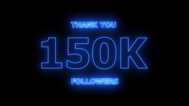 Thank you 150K followers. 150,000 followers realistic neon sign on the black background animation. confetti party effects, social media milestone motion graphics animation.