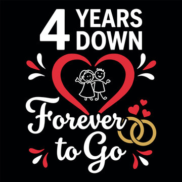 4 Years Down Forever to Go Anniversary Typography with Heart and Rings