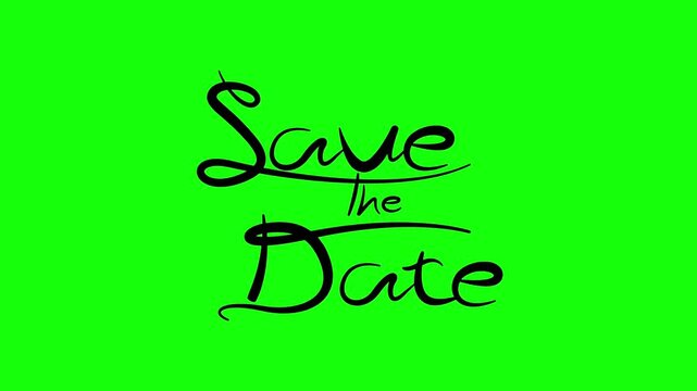  Calligraphy Save the Date  on Green Screen Background.