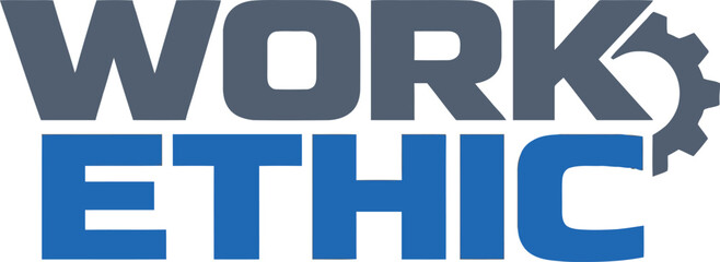 Fototapeta premium Work Ethic Industrial Style Typography Design with Gear Icon for Hard Work and Professionalism