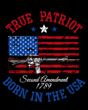 Bold patriotic design featuring a distressed American flag and rifle illustration with &ldquo;True Patriot&rdquo; and &ldquo;Second Amendment 1789&rdquo; typography. Ideal for t-shirts, apparel, posters, streetwear graphics