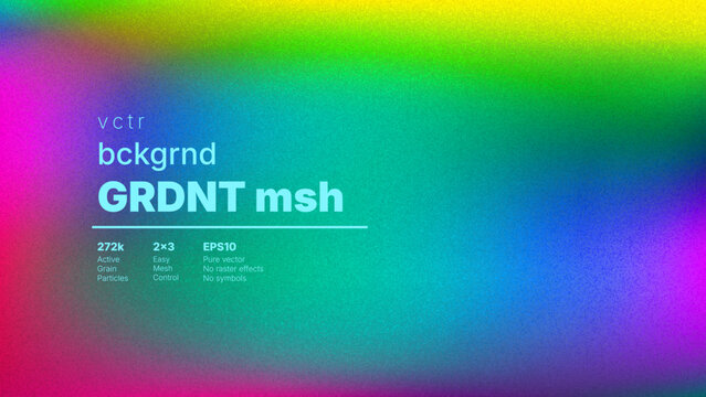 This abstract vector background features a vibrant, grainy holographic gradient mesh with a soft blur and neon  colors, including the text 'vctr bckgrnd GRDNT msh'.
