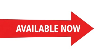 Bright red arrow banner indicating immediate product availability now