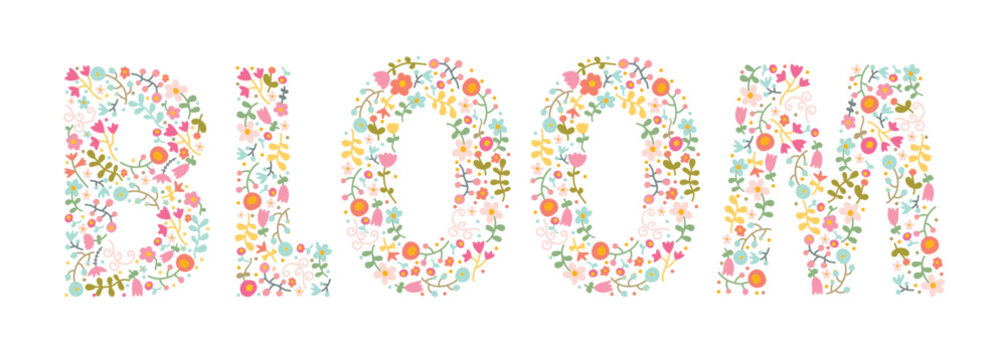 Bloom. Writing a word from cute flowers. Wedding invitations, greeting card, birthday, logo, poster other ideas. Vector illustration on a transparent background