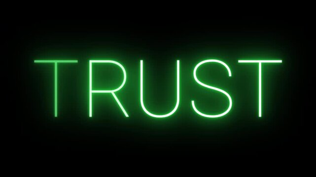 Flickering neon green glowing trust sign animated black background.