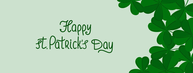 Happy St. Patricks Day horizontal banner. Green clover leaves on light background. Irish holiday celebration concept. Minimalist flat vector illustration for social media and website header