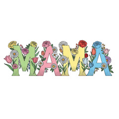 Colorful illustration of the word mama with flowers