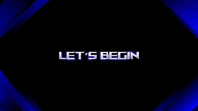 Lets Begin Blue Gaming Intro Animation Electric Style