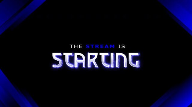 The Stream Is Starting Blue Gaming Intro Animation