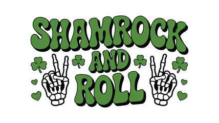 Fototapeta premium Green shamrock and roll text with skeleton hands