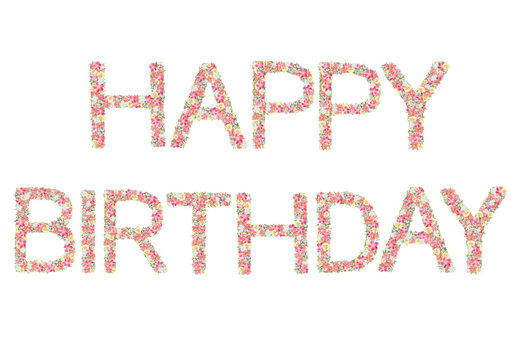Happy Birthday Flower Lettering | Pink Floral Text Isolated