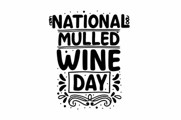 Fototapeta premium Mulled Wine Drink Vector, National Mulled Wine Day Celebration Illustration