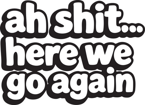Funny sticker with humorous phrase on pink background for social media humor