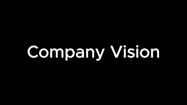 A company vision statement on a black background with white text in a video about corporate goals