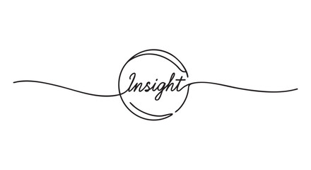 Obraz premium The word Insight written in a continuous single line drawing with elegant cursive calligraphy inside a minimalist circle representing clarity and understanding