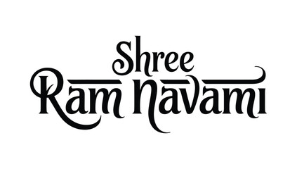 Shree Ram Navami stylish black calligraphy typography on white background celebrating hindu religious festival devotion spirituality and cultural heritage © Zavivec