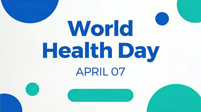 White background with blue-green geometric shapes and World Health Day title, global health and public health, adapted to international health promotion and community health activities visuals
