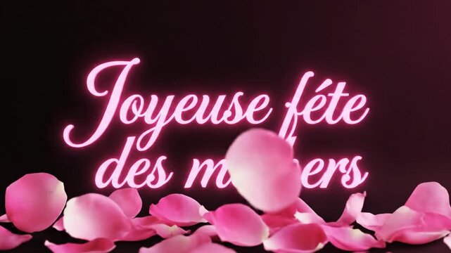 Joyeuse f&ecirc;te des mothers text with falling rose petals