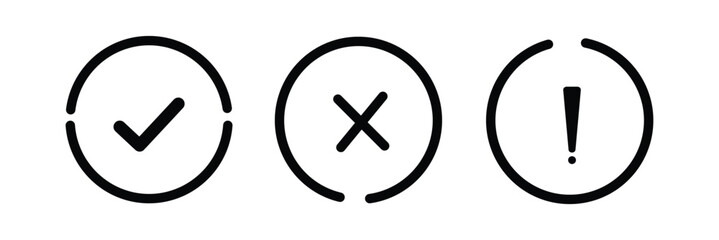 check mark, exclamation point, x or cross mark icon set. Approve, reject and warning symbol. right , wrong and warning sign
