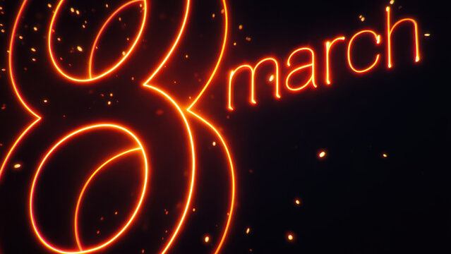 March 8 glowing text in fiery script with dark background, international women's day celebration, decorative typography, festive design element, warm illumination sparkling effects