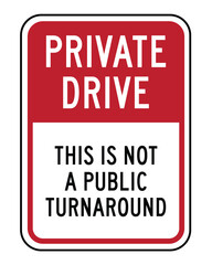 Fototapeta premium Professional PRIVATE DRIVE Regulatory Sign – Red and White Facility Access Notice: Not a Public Turnaround