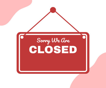 Sorry we are closed hanging sign on pink abstract background business closure notice for storefront cafe retail shop holiday break hours change announcement customer service message template