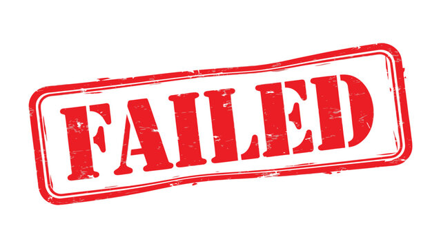 Stamp of Defeat: A bold red stamp proclaims FAILED, signaling setbacks, errors, or non-achievement