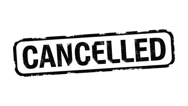 Cancellation Stamp: A bold, grunge-style stamp declaring CANCELLED, conveying a clear message of discontinuation.