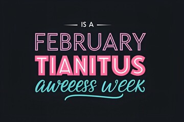 Obraz premium Tinnitus Awareness Week Concept