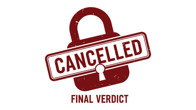 Cancelled Final Verdict Stamp: A bold red stamp proclaims CANCELLED FINAL VERDICT, emphasizing a decision made with authority. The padlock symbolizes closure and finality.