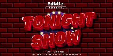 Editable text effect on tonight show text themed.