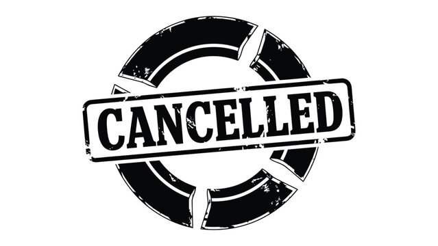 Cancelled Stamp: A bold, grunge-style stamp emphatically declares a message of Cancelled, signifying a cessation or annulment.