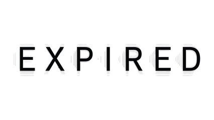 Expired Declaration: The stark simplicity of the word EXPIRED stands out, its message clear and direct. Emphasizing the passing of time and the finality of an ending. © mstmahmuda