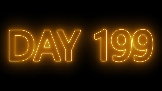 Neon text day 199 animation on black background. flickering neon inscription DAY 199. calendar counter concept